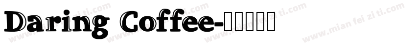 Daring Coffee字体转换